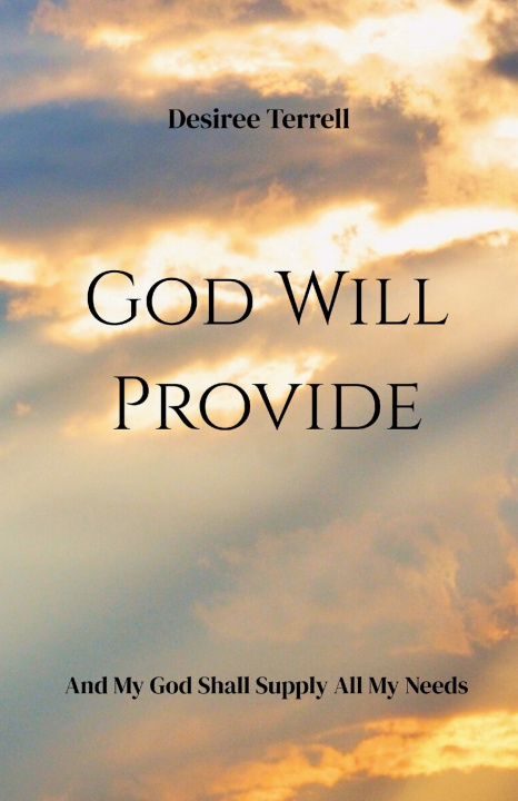 Knjiga GOD WILL PROVIDE Desiree Terrell
