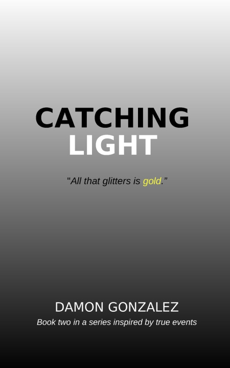 Kniha Catching Light Damon Gonzalez