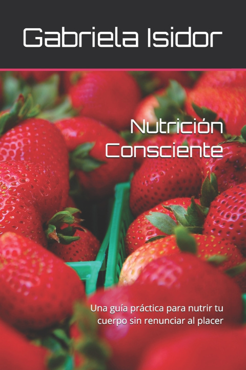 Kniha Nutrición Consciente Gabriela Isidor