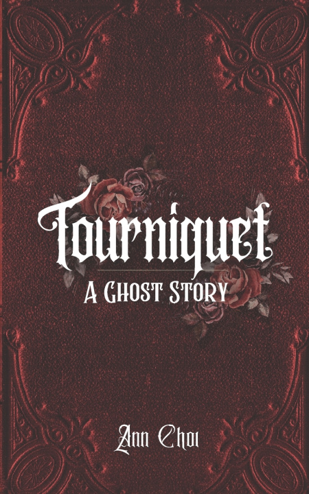 Knjiga Tourniquet Ann Choi