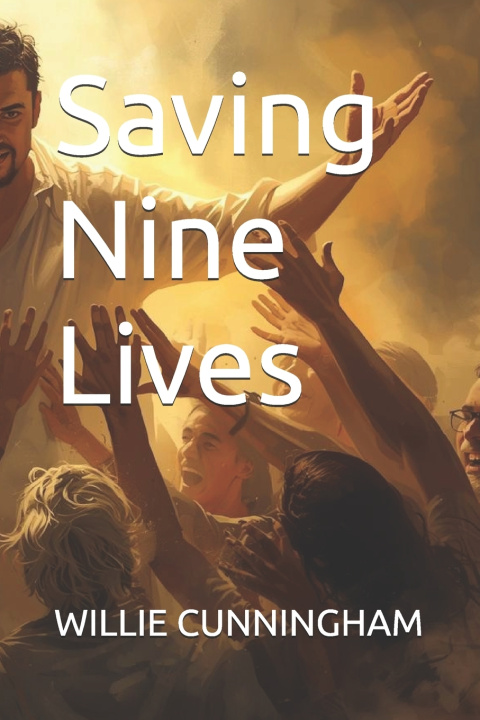 Kniha Saving Nine Lives WILLIE CUNNINGHAM