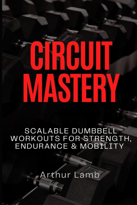 Kniha Circuit Mastery Arthur Lamb