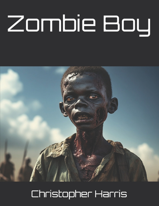 Boek Zombie Boy Christopher Harris