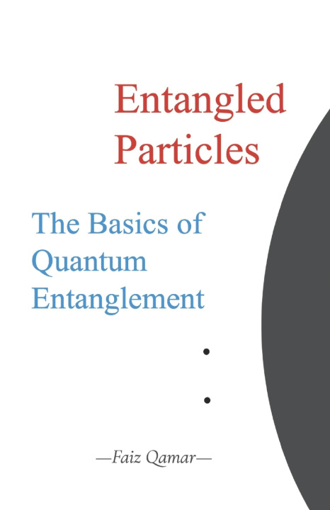 Kniha Entangled Particles Faiz Qamar
