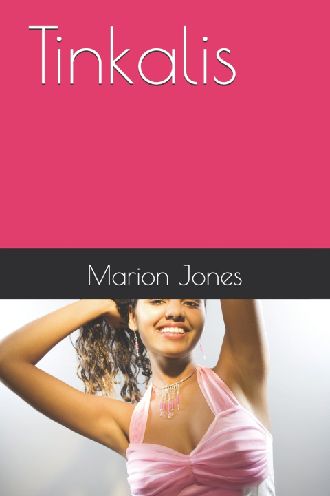 Kniha Tinkalis Marion Jones