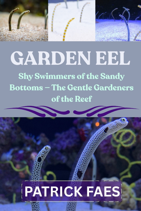 Knjiga GARDEN EEL PATRICK FAES