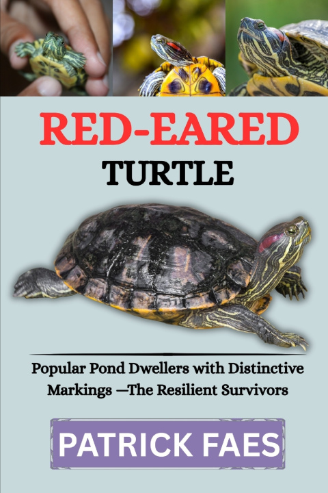 Kniha RED-EARED TURTLE PATRICK FAES