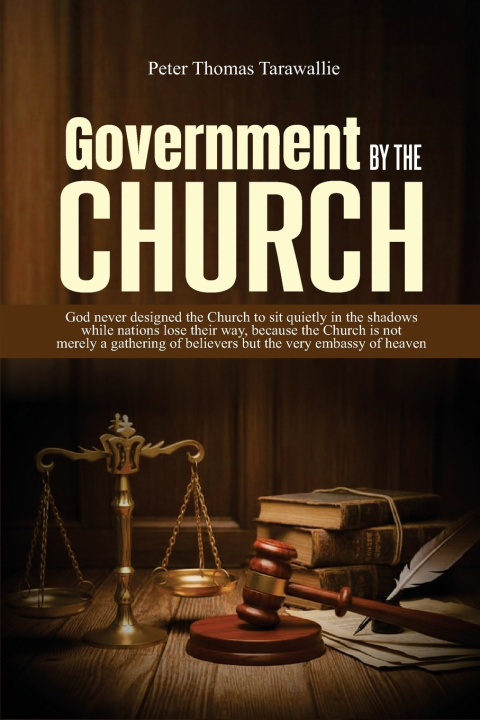 Kniha Government By The Church Peter Thomas Tarawallie