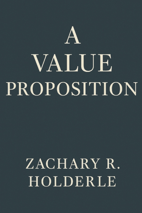 Knjiga A Value Proposition Zachary R. Holderle