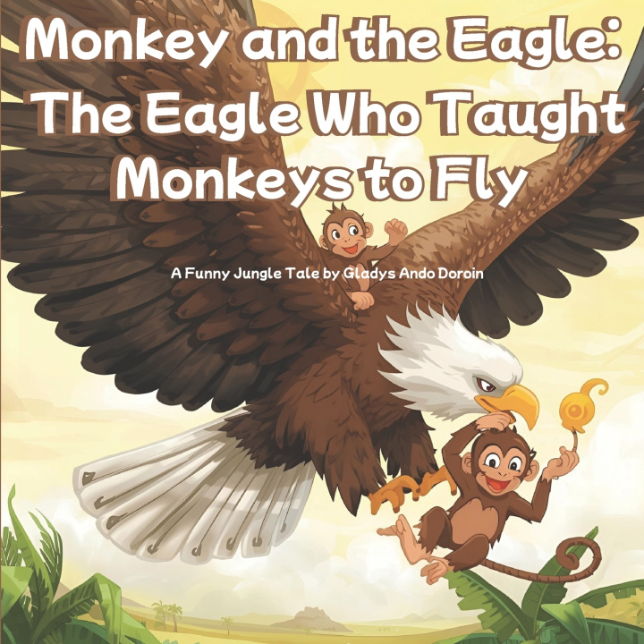 Kniha Monkey and the Eagle Gladys Ando Doroin
