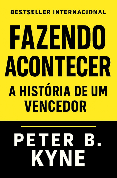 Knjiga Fazendo Acontecer Peter B. Kyne