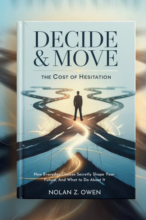 Kniha Decide & Move Nolan Z. Owen