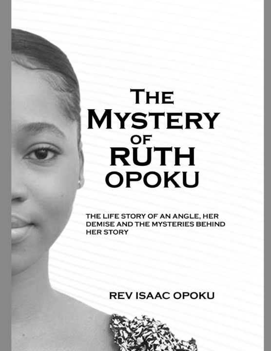 Knjiga THE MYSTERY OF RUTH OPOKU REV ISAAC OPOKU
