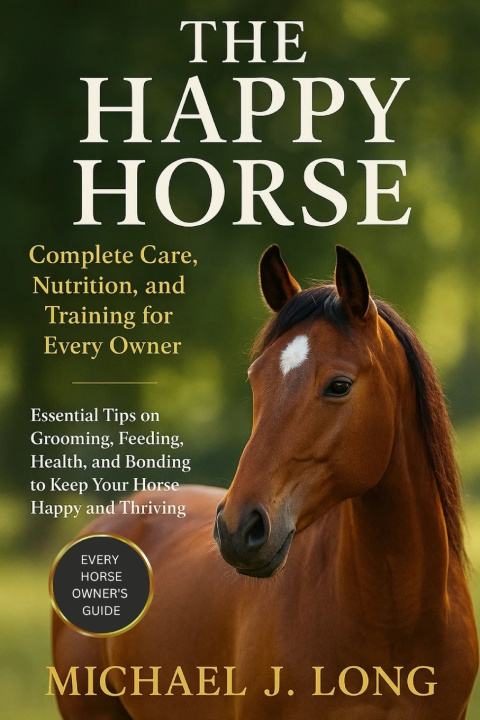 Buch THE HAPPY HORSE MICHAEL J. LONG