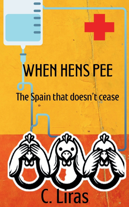 Kniha WHEN HENS PEE Carmen LIRAS