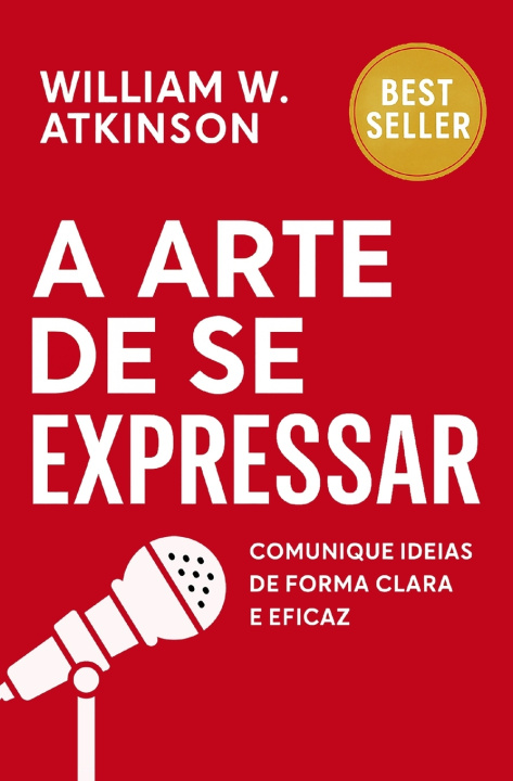 Buch A Arte De Se Expressar William W. Atkinson