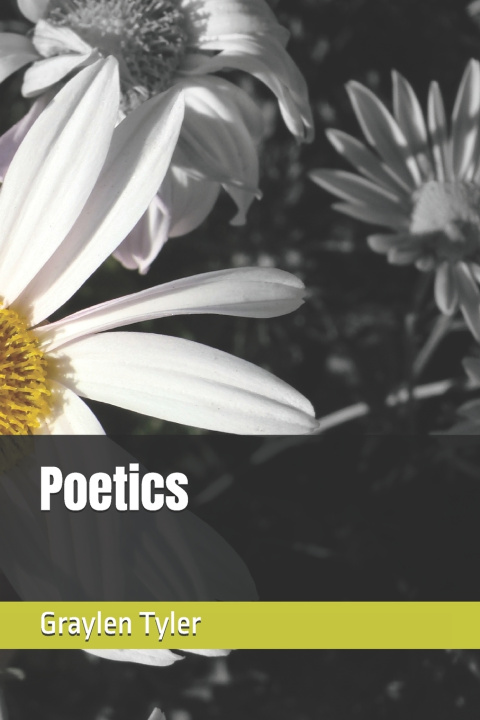 Knjiga Poetics Graylen Thomas Tyler