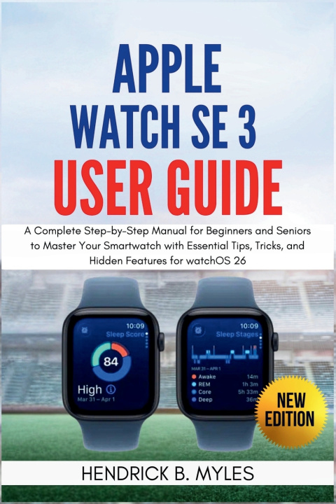 Kniha Apple Watch SE 3 User Guide HENDRICK B. MYLES