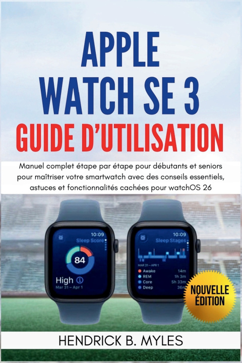 Buch Apple Watch SE 3 Guide d'utilisation HENDRICK B. MYLES