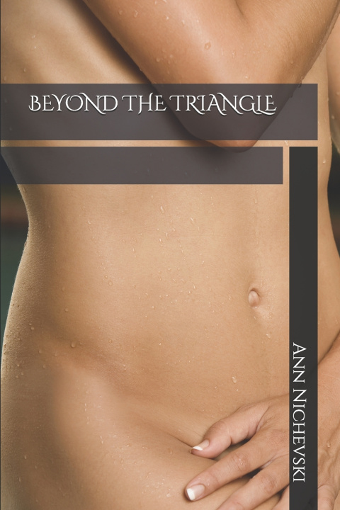 Kniha BEYOND THE TRIANGLE Ann Nichevski