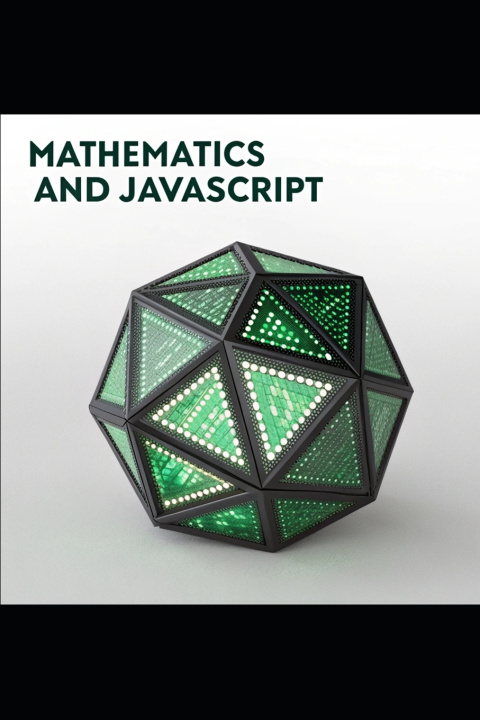 Knjiga Mathematical Foundations for JavaScript Developers Mohammad hijazi