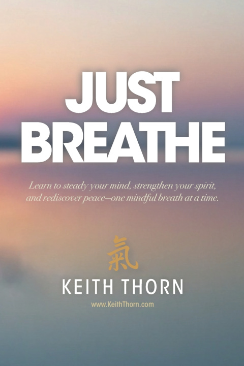 Kniha Just Breathe Keith Thorn
