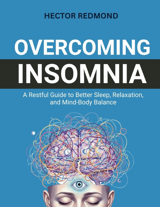 Knjiga Overcoming Insomnia Hector Redmond