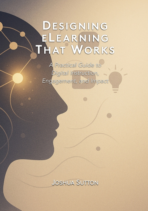 Knjiga Designing eLearning That Works Joshua Sutton
