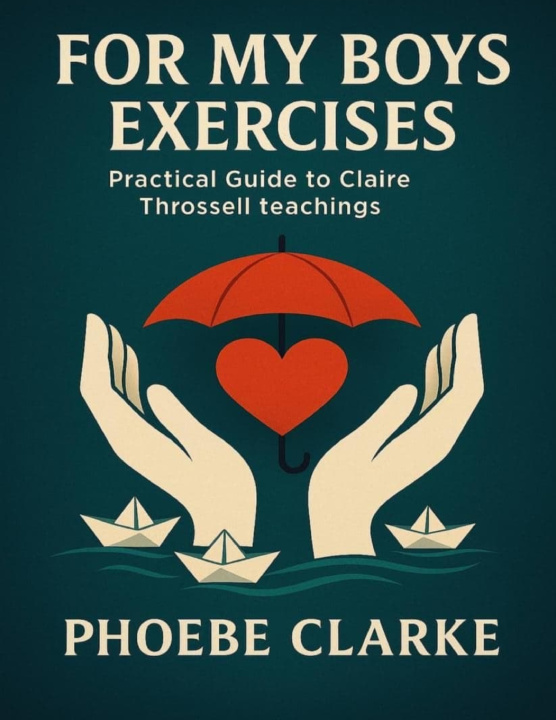Knjiga For My Boys Exercises Phoebe Clarke