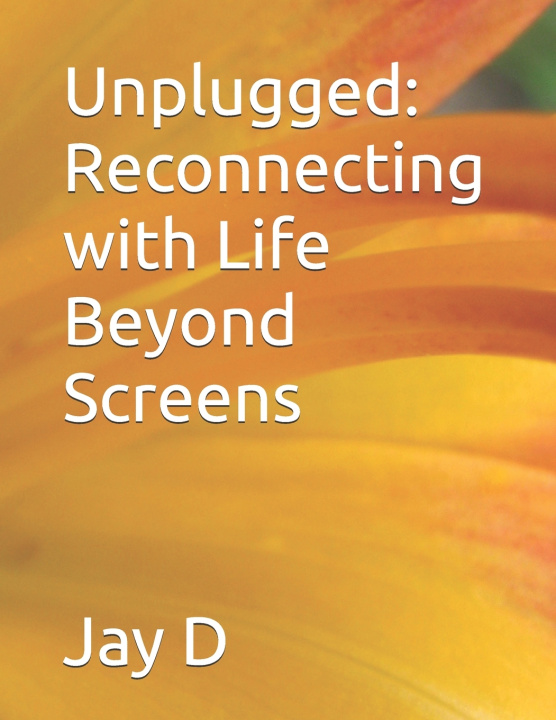 Kniha Unplugged Jay D