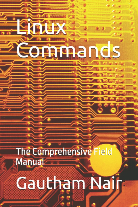 Knjiga Linux Commands Gautham Nair