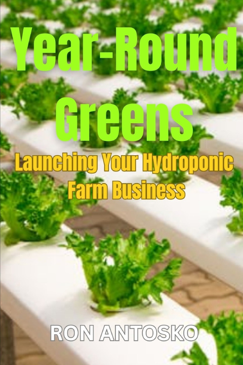 Kniha Year-Round Greens Ron Antosko