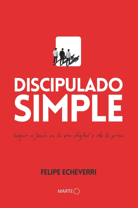 Kniha Discipulado Simple Felipe Echeverri