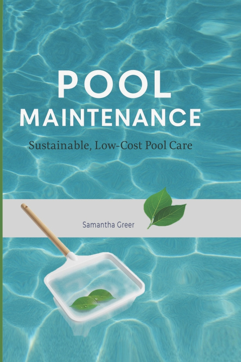 Knjiga Pool Maintenance Samantha Greer