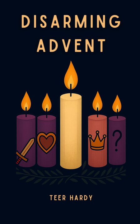 Kniha Disarming Advent Teer Hardy