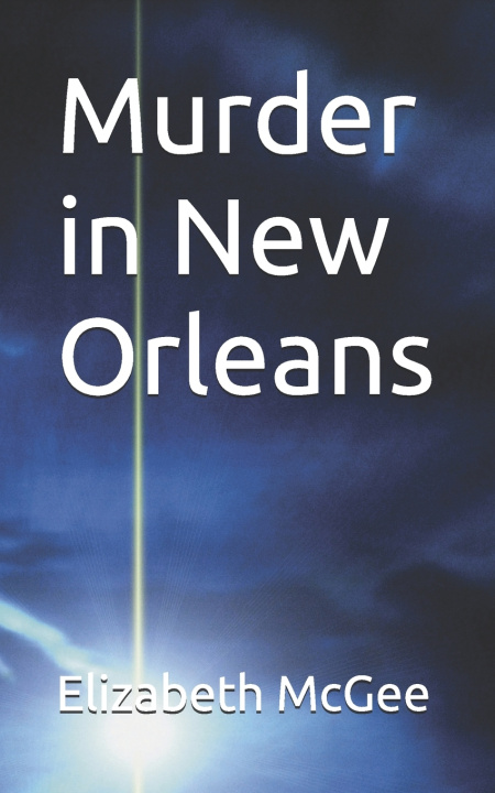 Kniha Murder in New Orleans Elizabeth Ann McGee