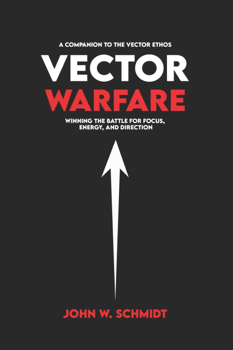 Knjiga Vector Warfare John W Schmidt