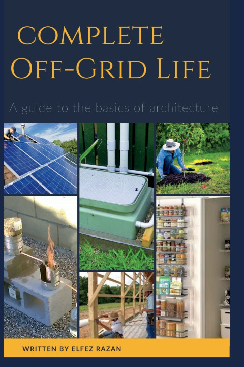 Kniha Complete Off Grid Elfez razan