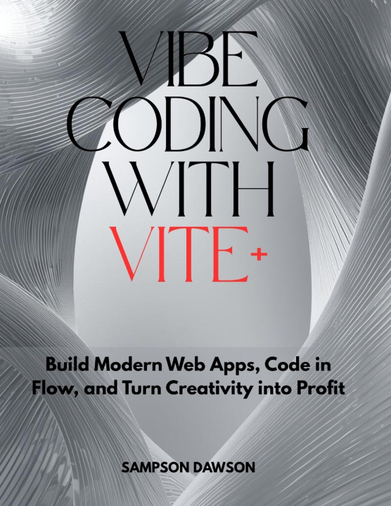 Knjiga Vibe Coding with Vite+ SAMPSON DAWSON