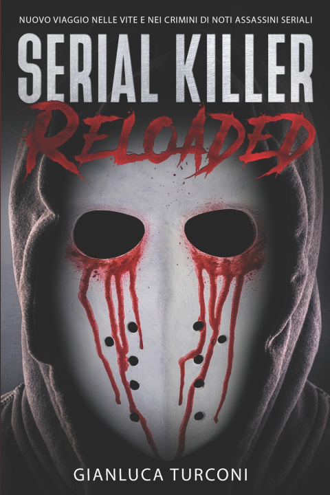 Livro Serial killer reloaded Gianluca Turconi