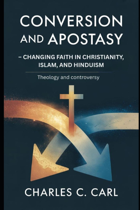 Kniha CONVERSION AND APOSTASY CHARLES C. CARL