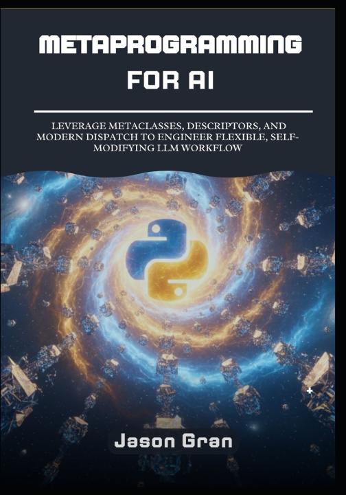 Book Metaprogramming for AI Jason Gran