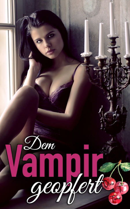Kniha Dem Vampir geopfert Olivia T. Turner