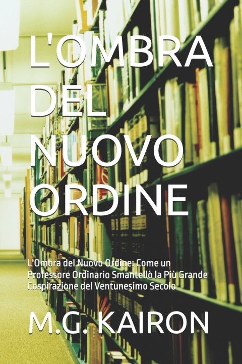 Kniha L'OMBRA DEL NUOVO ORDINE M.G. KAIRON