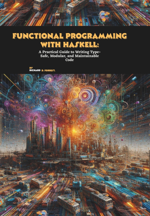 Boek Functional Programming with Haskell Richard D. Forrest