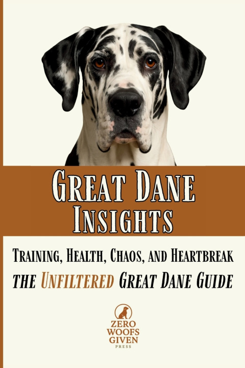 Kniha Great Dane Insights Zero Woofs Given Press