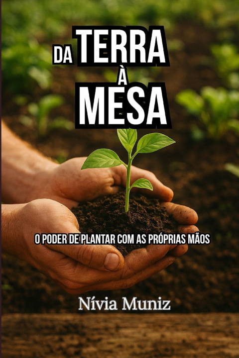 Knjiga DA TERRA À MESA NÍVIA MUNIZ