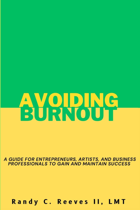 Knjiga AVOIDING BURNOUT Randy Clifford Reeves II
