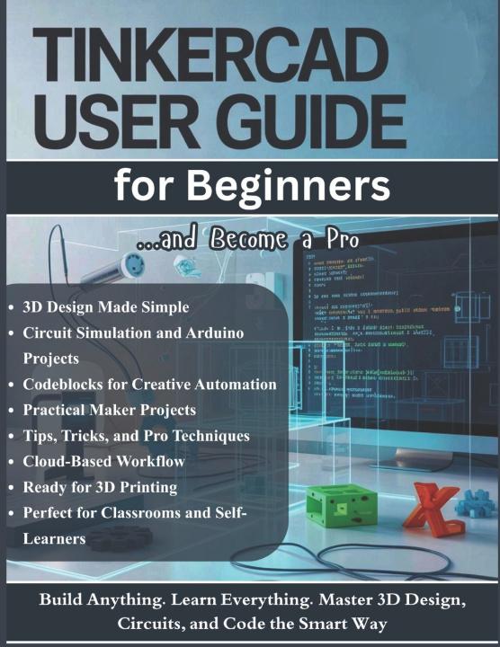 Kniha TinkerCAD User Guide for Beginners Ethan Cartwright
