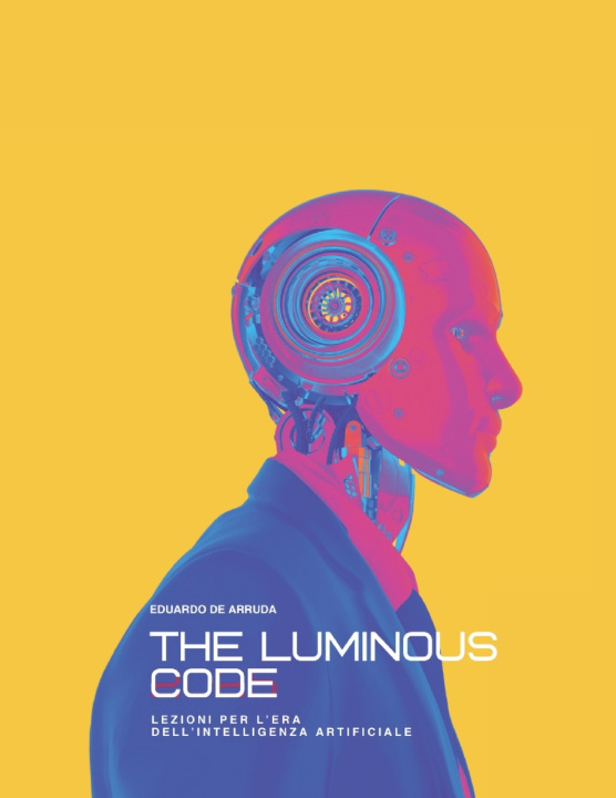 Knjiga The Luminous Code Eduardo de de Arruda